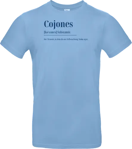 Cojones [koˈxones]-Sag Nein mit Stil