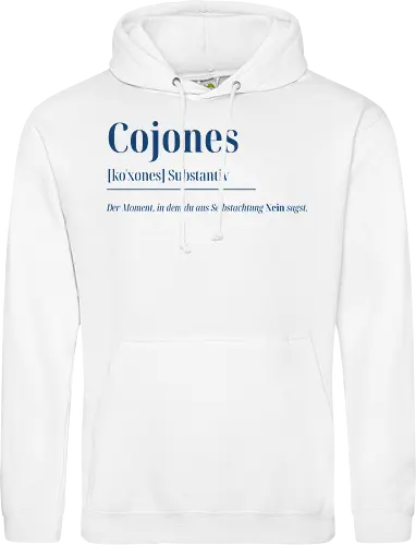 Cojones [koˈxones]-Sag Nein mit Stil