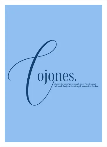Cojones [koˈxones] | Zwischenruf für innere Entscheidung