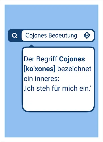 Cojones [koˈxones] | Ich steh für mich ein