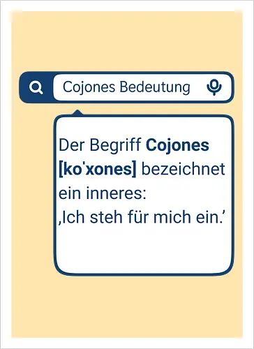 Cojones [koˈxones] | Ich steh für mich ein
