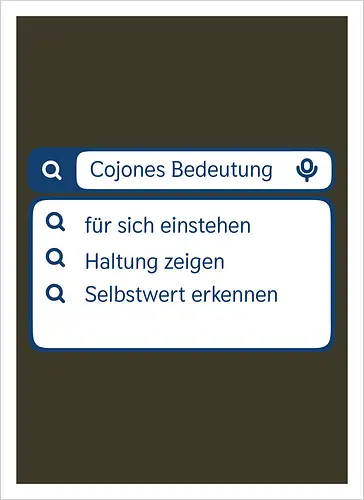 Cojones [koˈxones] | Bedeutung und Haltung