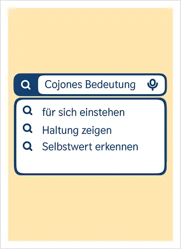 Cojones [koˈxones] | Bedeutung und Haltung