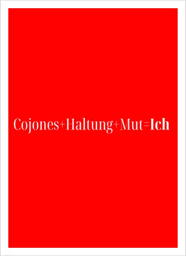 Cojones=Ich
