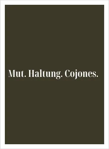 Cojones-Mut und Haltung -Pocketdruck (weiße Schrift)