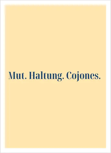 Cojones-Mut und Haltung -Pocketdruck (blaue Schrift)