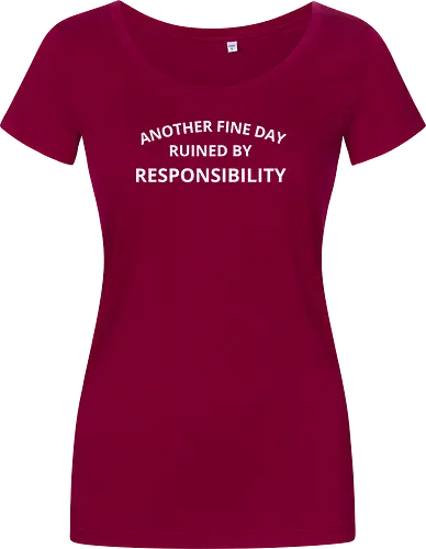 Another Fine Day Ruined by Responsibility
