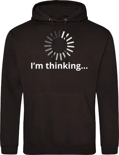 I'm Thinking" Loading Spinner Funny Tech Humor Art