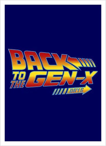 Back to the Gen X days