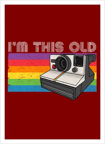 I am this old vintage