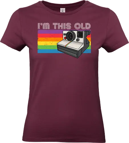 I am this old vintage - retro, vintage, logo, Photography, photograph, photo, camera, raimbow flag, funny tees, 80s, 90s - Standard T-Shirt (Women)