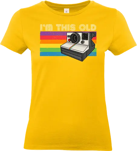 I am this old vintage - retro, vintage, logo, Photography, photograph, photo, camera, raimbow flag, funny tees, 80s, 90s - Standard T-Shirt (Women)