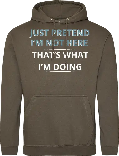 Just Pretend I'm Not Here" Introvert Funny Sarcastic Art