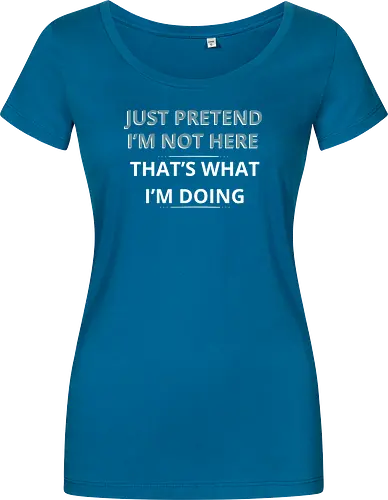 Just Pretend I'm Not Here" Introvert Funny Sarcastic Art