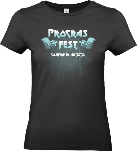 Procras Fest! - procrastination, procrastinate, procras, funny, music, fest, festival, summer, chill - Standard T-Shirt (Women)