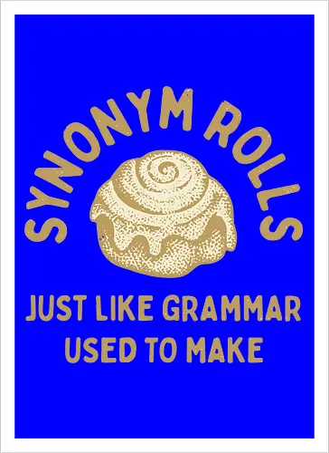 Synonym Rolls" Funny Grammar Pun Art Print