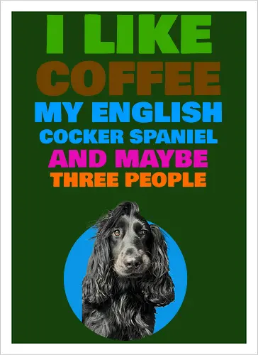 Coffee & Cocker Spaniel