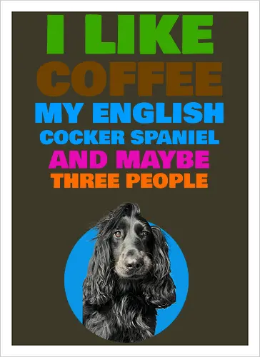 Coffee & Cocker Spaniel