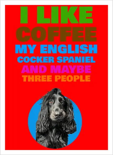 Coffee & Cocker Spaniel