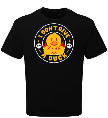 I Dont Give A Duck