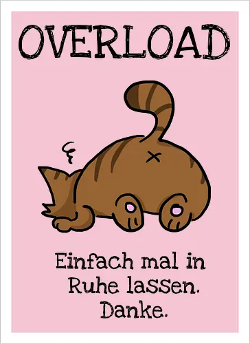 Overload-Katze mit schwarzer Schrift