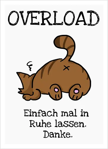 Overload-Katze mit schwarzer Schrift