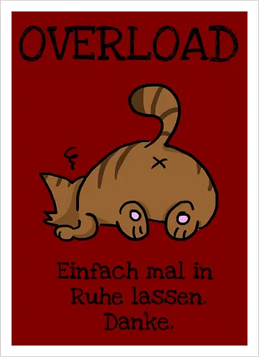 Overload-Katze mit schwarzer Schrift