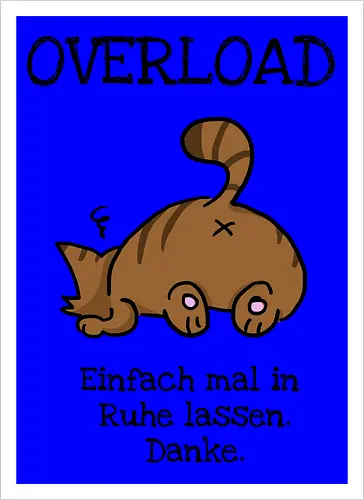 Overload-Katze mit schwarzer Schrift