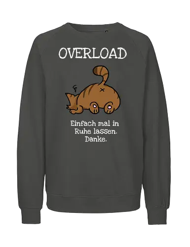Overload-Katze mit weißer Schrift - Autismus, Overlaod, Katze - Fairtrade Sweatshirt