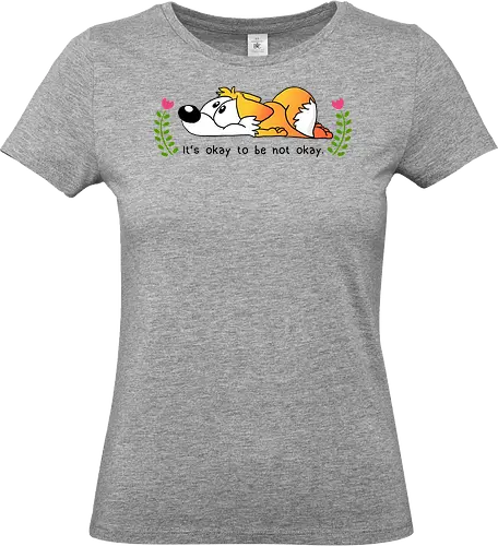 Not Okay - Fuchs, not okay, Mental Health - Standard T-Shirt (Women)