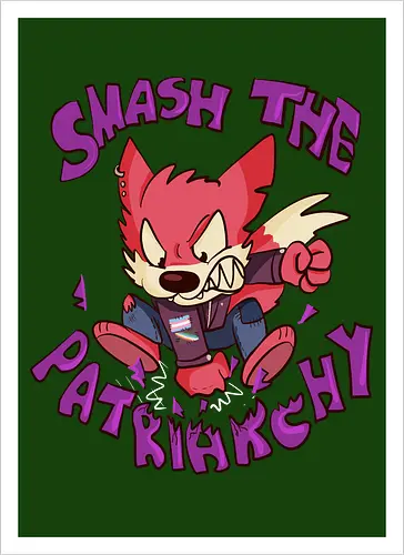 Smash the Patriarchy!