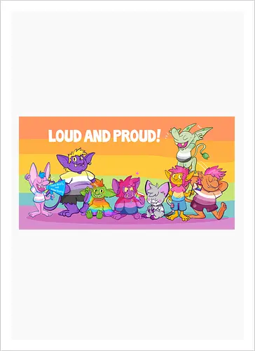Loud and Proud