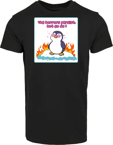 The horror persists but so do I