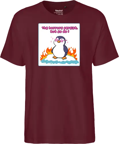 The horror persists but so do I