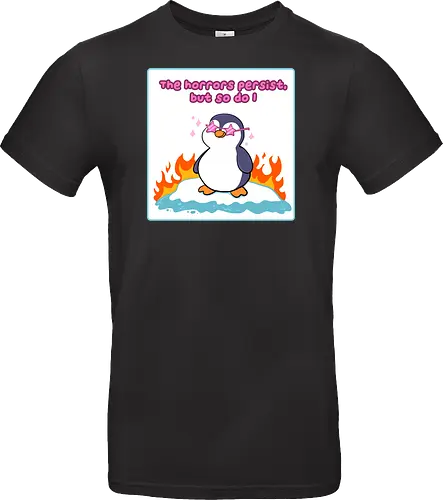 The horror persists but so do I