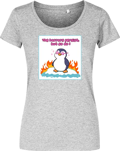 The horror persists but so do I