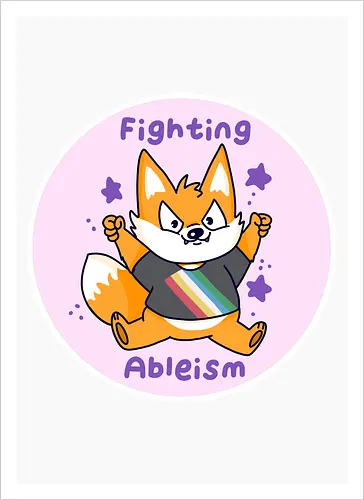 Fighting Ableism - Ableism, Fuchs, Fox, Human Rights - Artprint