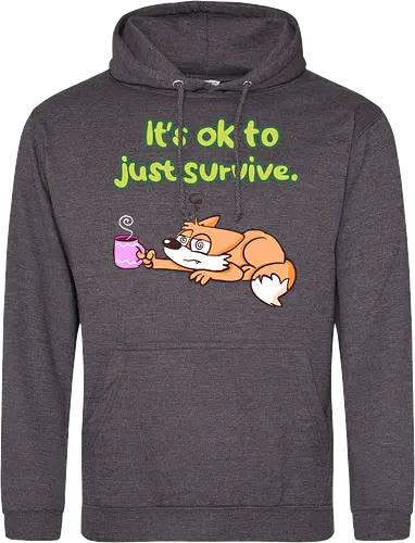 It's ok to just survive