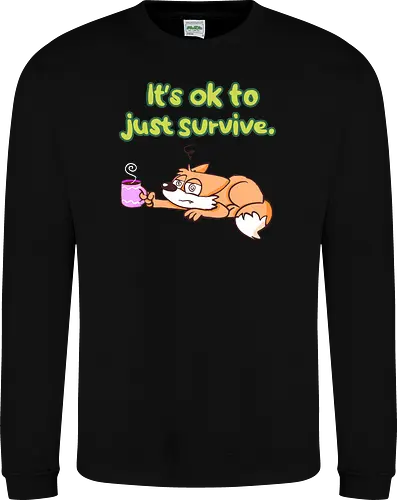 It's ok to just survive