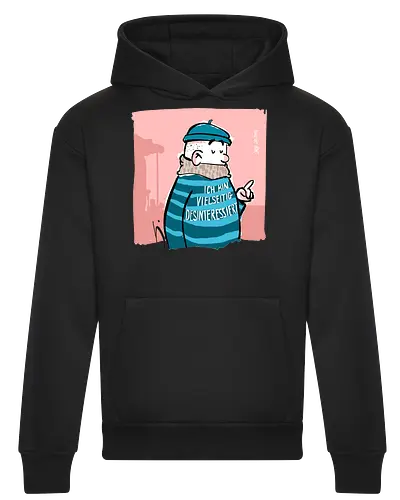 Ich bin vielseitig desinteressiert.