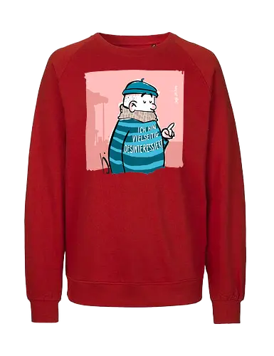 Ich bin vielseitig desinteressiert. - Ringelpullisprüche, Ringeldinger, streifenweise, Spruch, Weisheit, Motivation, Ringelpulli, SprücheShirt, Cartoon Illustration, Statement, Handgezeichnet, Humor, Selbstironie, Streifenpulli, Spruchshirt, deutsch, Misanthrop, introvertiert - Fairtrade Sweatshirt