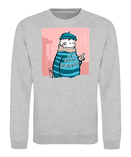 Ich bin vielseitig desinteressiert. - Ringelpullisprüche, Ringeldinger, streifenweise, Spruch, Weisheit, Motivation, Ringelpulli, SprücheShirt, Cartoon Illustration, Statement, Handgezeichnet, Humor, Selbstironie, Streifenpulli, Spruchshirt, deutsch, Misanthrop, introvertiert - Sweatshirt