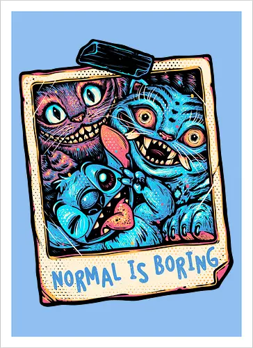 Normal Is Boring