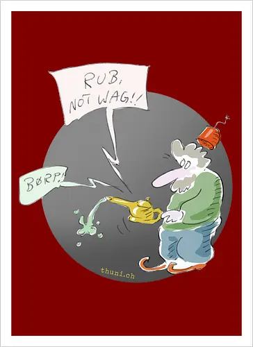 Rub, not wag!
