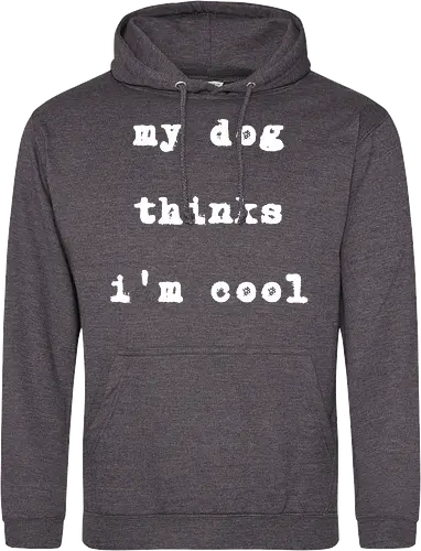"My Dog Thinks I'm Cool" Funny Dog Lover Art Print