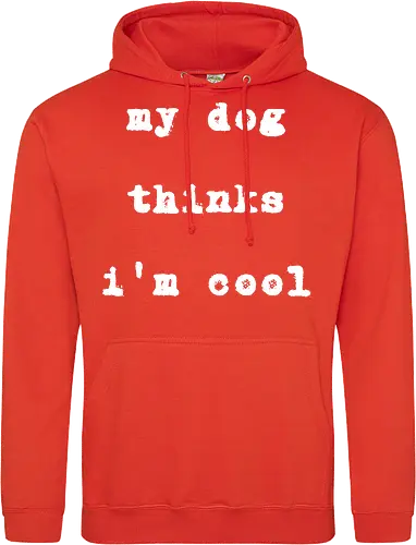 "My Dog Thinks I'm Cool" Funny Dog Lover Art Print