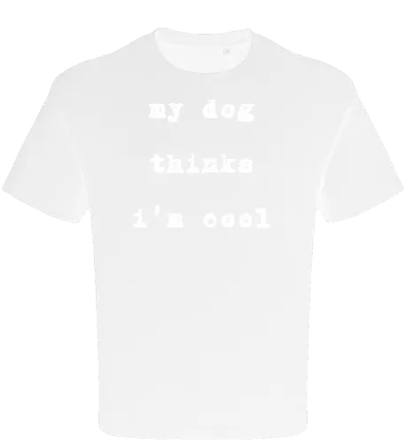 "My Dog Thinks I'm Cool" Funny Dog Lover Art Print