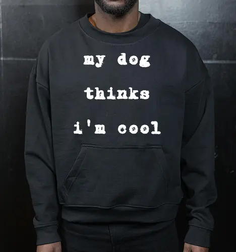 "My Dog Thinks I'm Cool" Funny Dog Lover Art Print