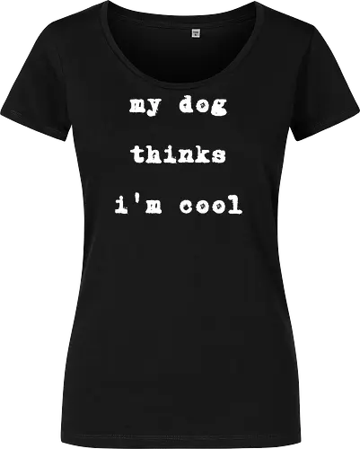 "My Dog Thinks I'm Cool" Funny Dog Lover Art Print