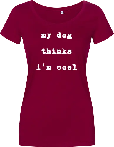 "My Dog Thinks I'm Cool" Funny Dog Lover Art Print